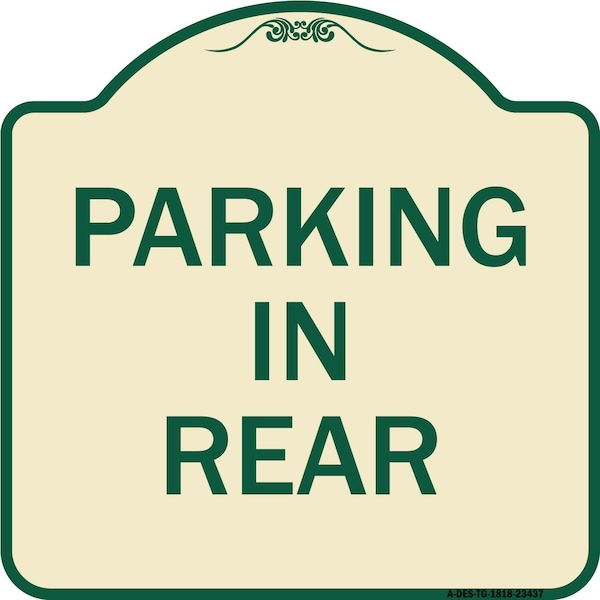 Signmission Designer Series Parking in Rear, Tan & Green Heavy-Gauge Aluminum Sign, 18" x 18", TG-1818-23437 A-DES-TG-1818-23437 - main